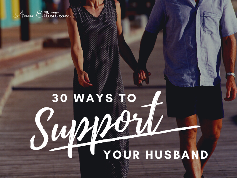 30 ways to support your husband