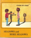 stepping into science - shadows